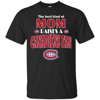 Best Kind Of Mom Raise A Fan Montreal Canadiens T Shirts