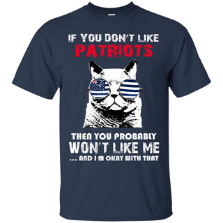 If You Don't Like New England Patriots T Shirt - Best Funny Store