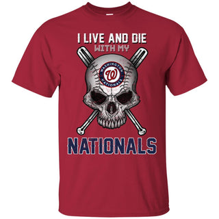 I Live And Die With My Washington Nationals T Shirt