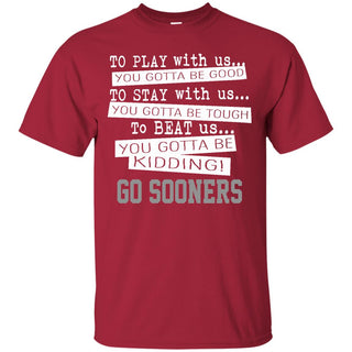 You Must Be Kidding Oklahoma Sooners T Shirt - Best Funny Store
