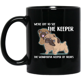 We're Off To See The Keeper Pug Mugs