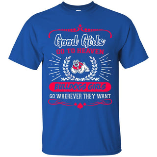Good Girls Go To Heaven Fresno State Bulldogs Girls T Shirts