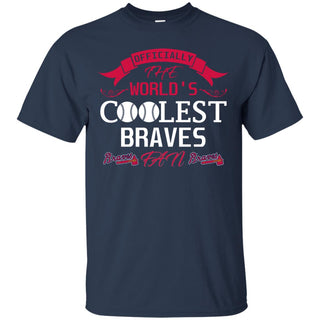 Officially The World's Coolest Atlanta Braves Fan T Shirts