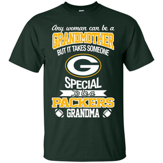 It Takes Someone Special To Be A Green Bay Packers Grandma T Shirts