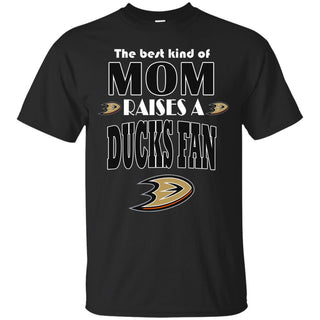 Best Kind Of Mom Raise A Fan Anaheim Ducks T Shirts