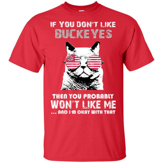 If You Don't Like Ohio State Buckeyes T Shirt