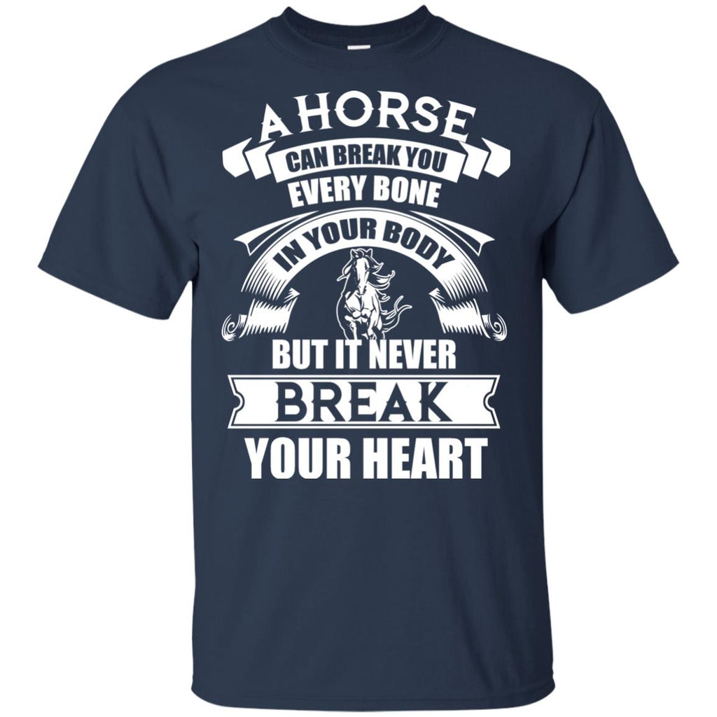A Horse Can Break You T Shirts