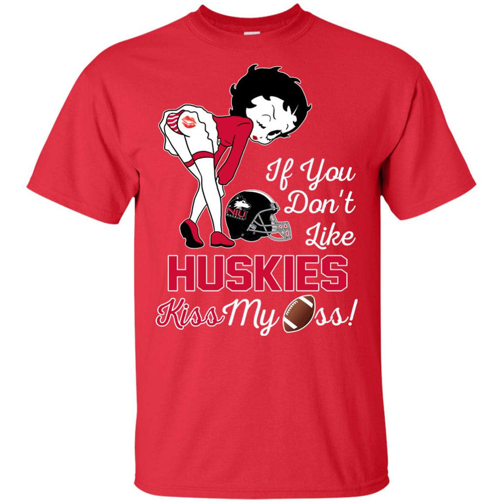 If You Don't Like Northern Illinois Huskies Kiss My Ass BB T Shirts