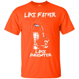 Like Father Like Daughter Denver Broncos T Shirts