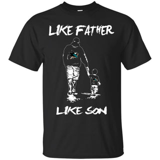 Like Father Like Son San Jose Sharks T Shirt