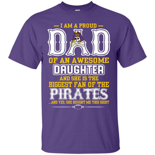 Proud Of Dad Of An Awesome Daughter East Carolina Pirates T Shirts