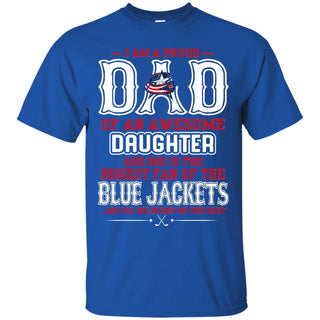 Proud Of Dad Of An Awesome Daughter Columbus Blue Jackets T Shirts