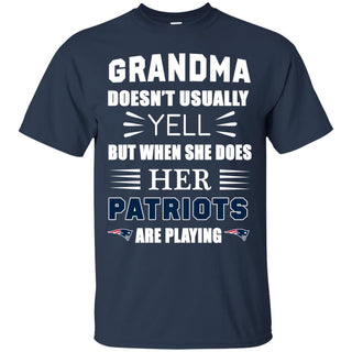 Grandma Doesn't Usually Yell New England Patriots T Shirts