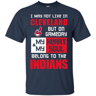 My Heart And My Soul Belong To The Indians T Shirts