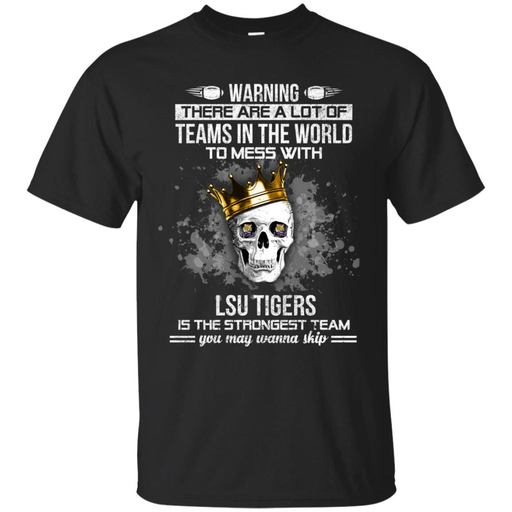 LSU Tigers Is The Strongest T Shirts