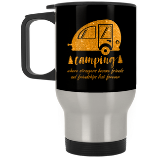 Camping Where Strangers Become Friends Travel Mugs