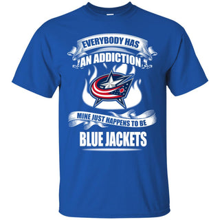 Everybody Has An Addiction Mine Just Happens To Be Columbus Blue Jackets T Shirt