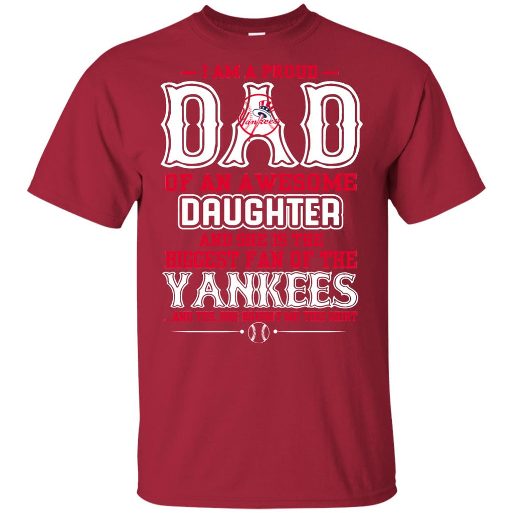 Proud Of Dad Of An Awesome Daughter New York Yankees T Shirts