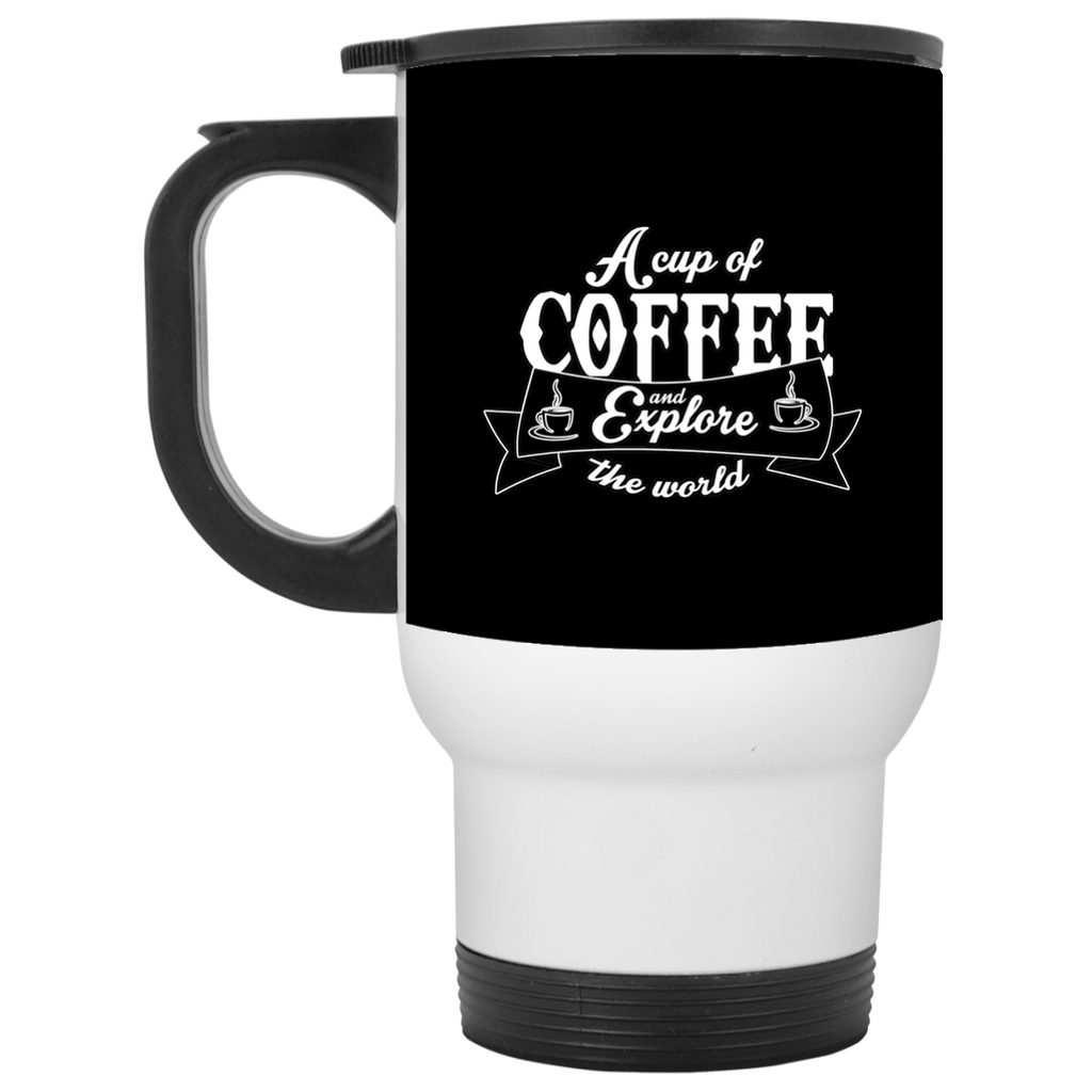 A Cup Of Coffee And Explore The World Mugs