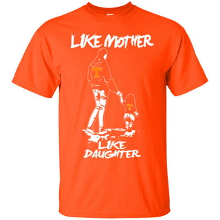 Like Mother Like Daughter Tennessee Volunteers T Shirts