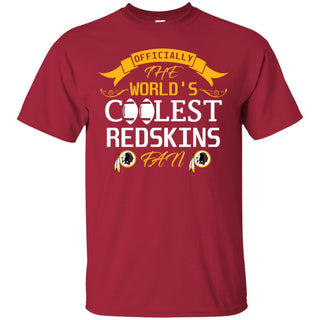 Officially The World's Coolest Washington Redskins Fan T Shirts