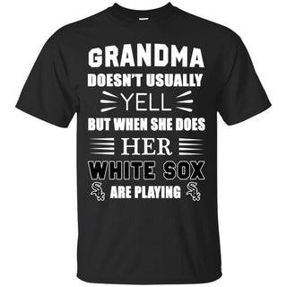 Grandma Doesn't Usually Yell Chicago White Sox T Shirts