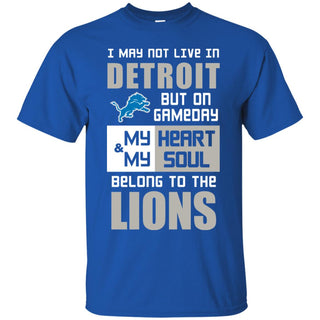 My Heart And My Soul Belong To The Lions T Shirts