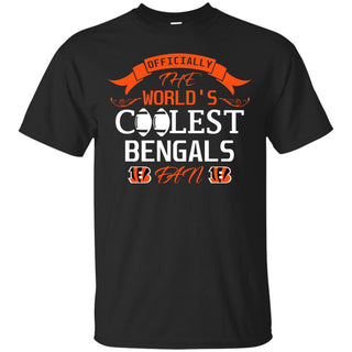 Officially The World's Coolest Cincinnati Bengals Fan T Shirts