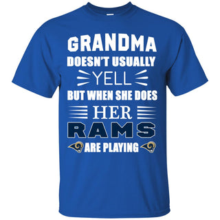 Grandma Doesn't Usually Yell Los Angeles Rams T Shirts