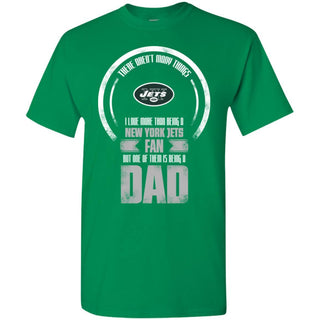 I Love More Than Being New York Jets Fan T Shirts