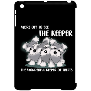 We're Off To See The Keeper Schnauzer Tablet Covers