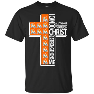 I Can Do All Things Through Christ Miami Marlins T Shirts