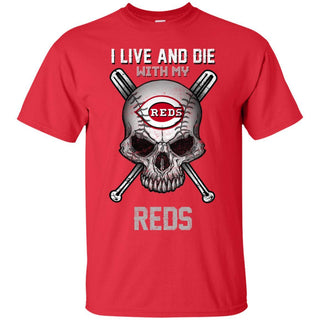 I Live And Die With My Cincinnati Reds T Shirt