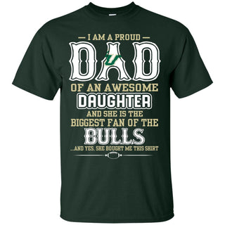 Proud Of Dad Of An Awesome Daughter South Florida Bulls T Shirts