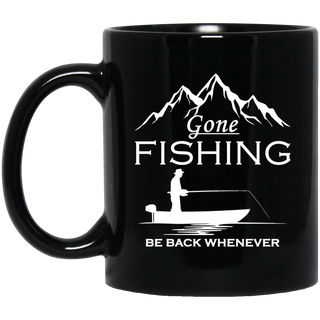 Gone Fishing Be Back Whenever Mugs