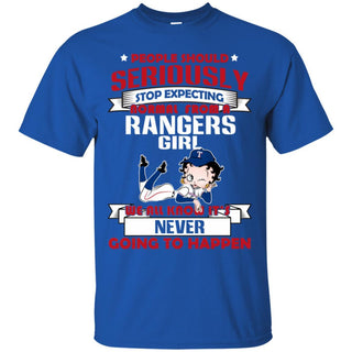 People Should Seriously Stop Expecting Normal From A Texas Rangers Girl T Shirt