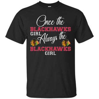 Always The Chicago Blackhawks Girl T Shirts