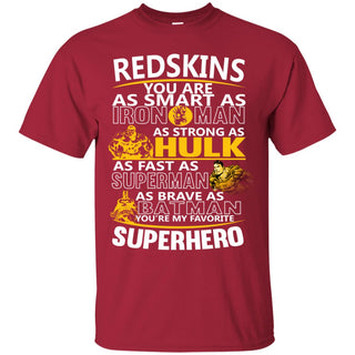Washington Redskins You're My Favorite Super Hero T Shirts