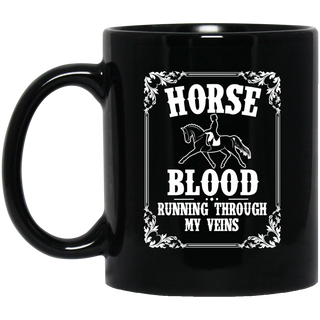 Horse Blood Running Through My Veins Mugs