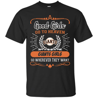 Good Girls Go To Heaven San Francisco Giants Girls T Shirts