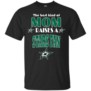 Best Kind Of Mom Raise A Fan Dallas Stars T Shirts
