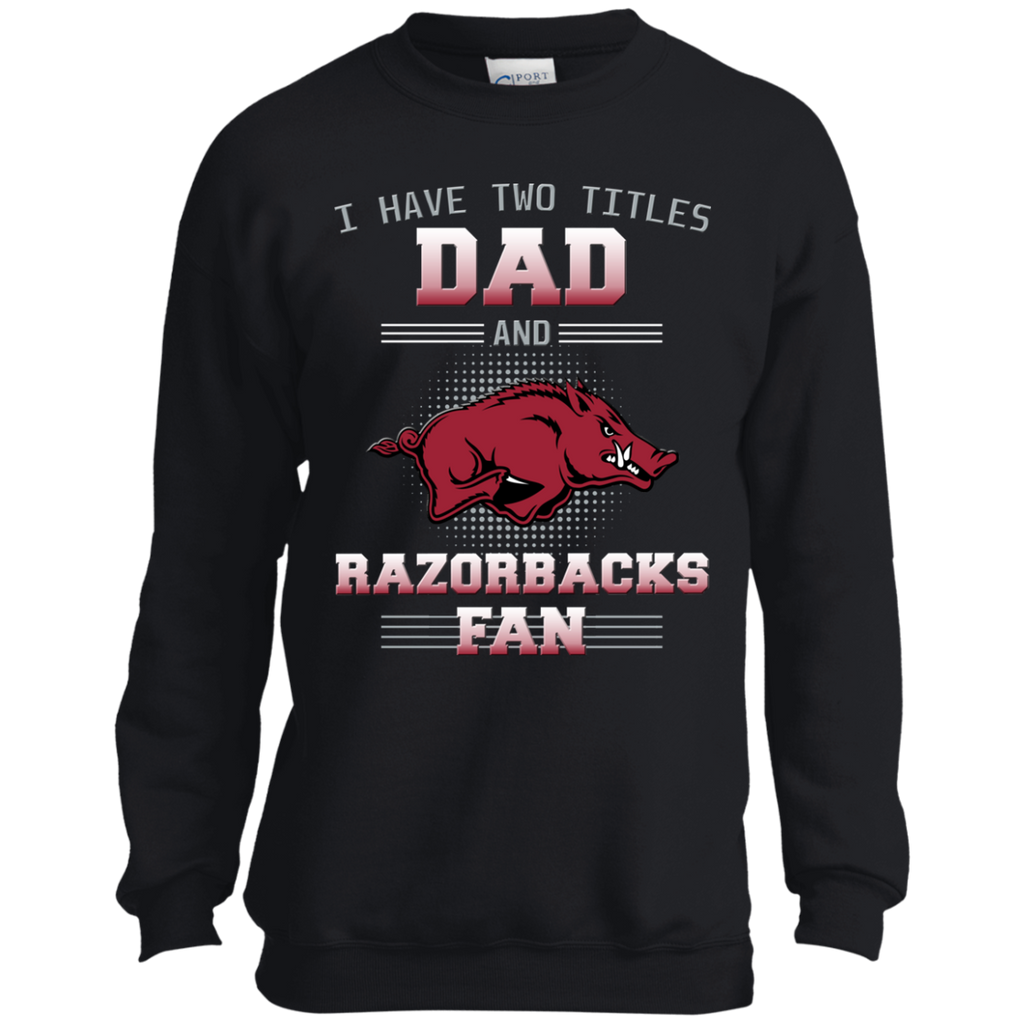 I Have Two Titles Dad And Arkansas Razorbacks Fan T Shirts