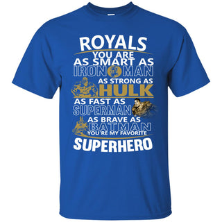 Kansas City Royals You're My Favorite Super Hero T Shirts