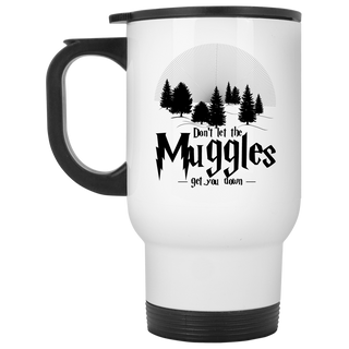 Don't Let The Muggles Get You Down Camping Travel Mugs