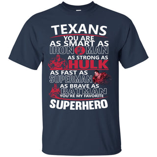 Houston Texans You're My Favorite Super Hero T Shirts