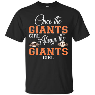 Always The San Francisco Giants Girl T Shirts