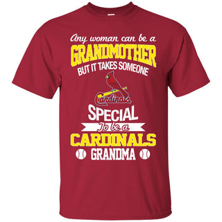 It Takes Someone Special To Be A St. Louis Cardinals Grandma T Shirts