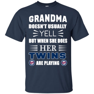 Grandma Doesn't Usually Yell Minnesota Twins T Shirts