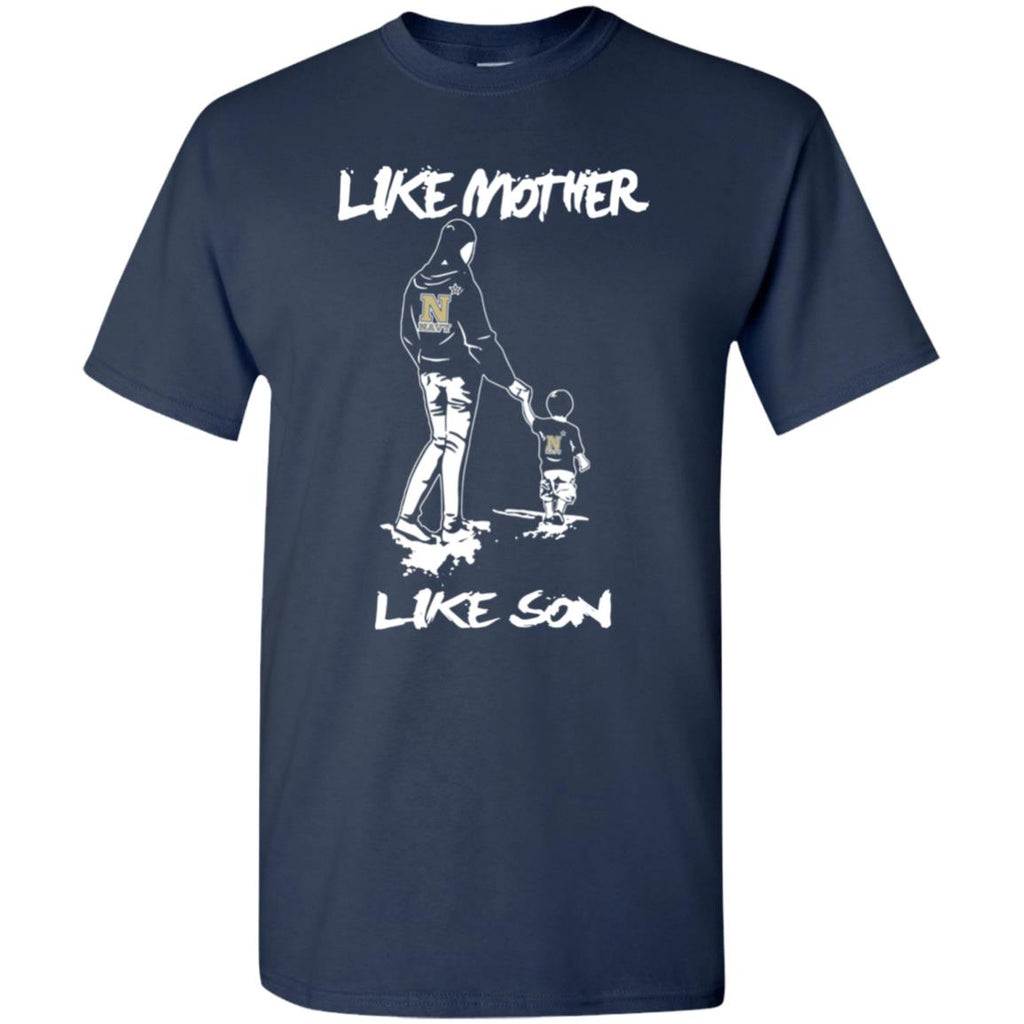 Like Mother Like Son Navy Midshipmen T Shirt