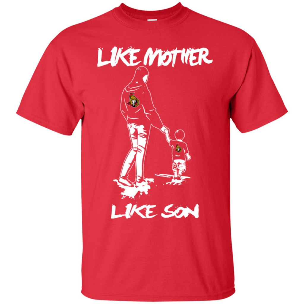 Like Mother Like Son Ottawa Senators T Shirt